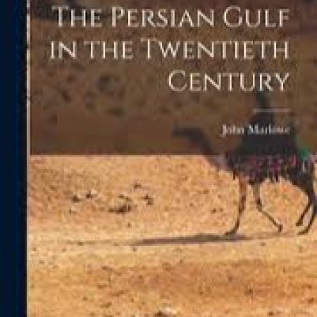 The Arabian Gulf in the 20th Century