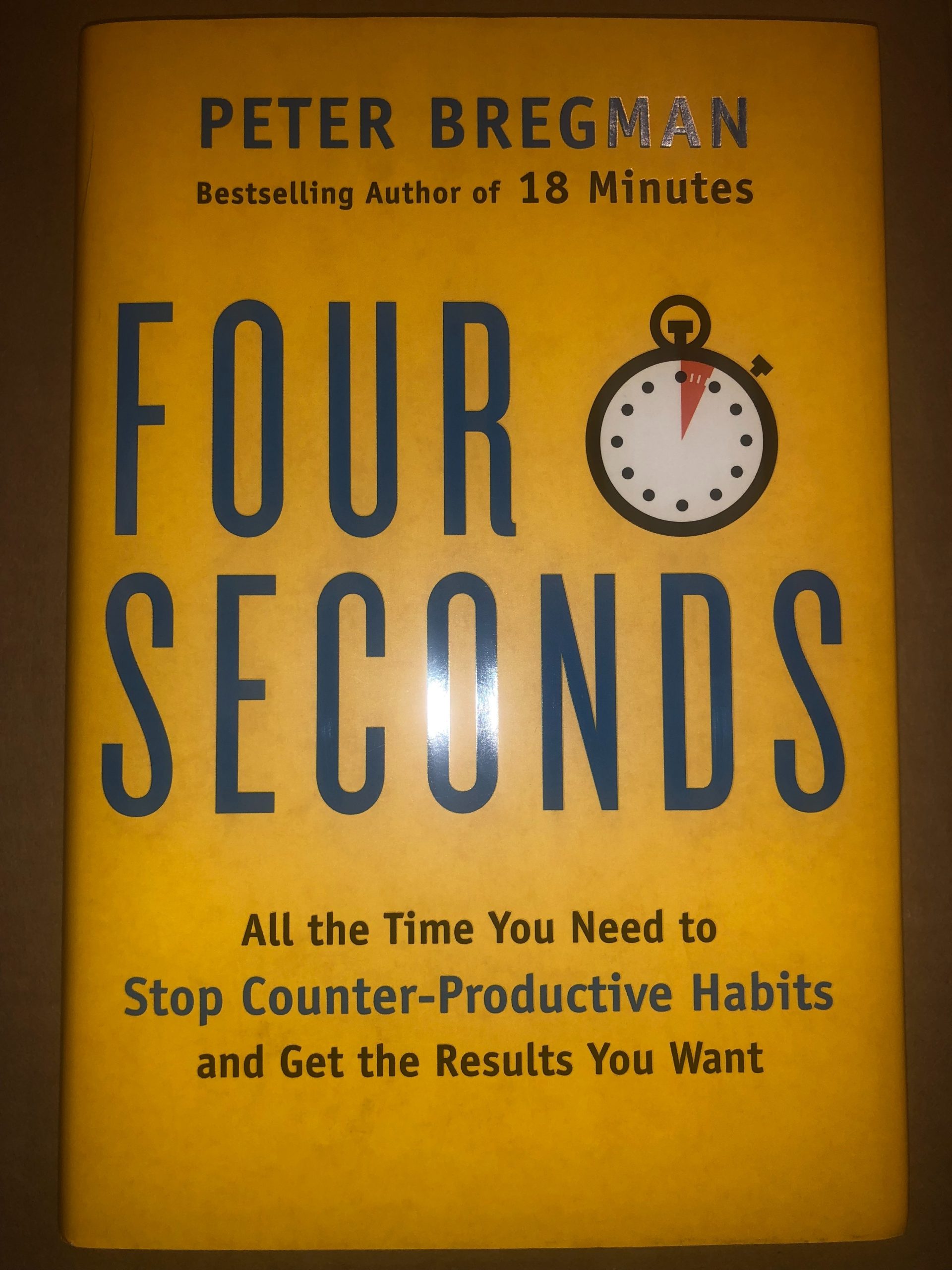 Four Seconds by Peter Bregman (Hardcover)