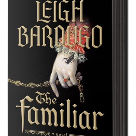 The Familiar by Leigh Bardugo (Hardcover with Black edges)