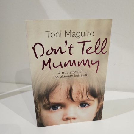 Dont Tell Mummy by Toni Maguire