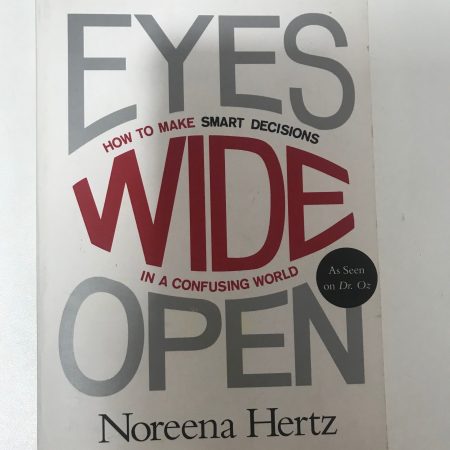 Eyes Wide Open by Noreena Hertz