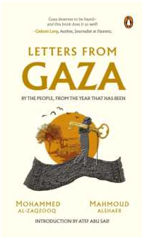 Letters from Gaza: A Collection by the people; unveiling their stories and emotions from the year that has been.
