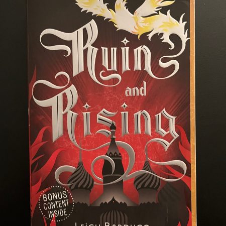 Ruin & Rising by Leigh Bardugo (The Shadow & Bone trilogy book 3)