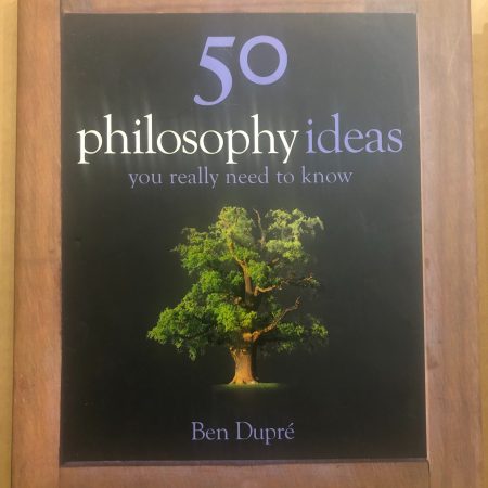 50 Philosophy Ideas You Really Need to Know - hardcover book
