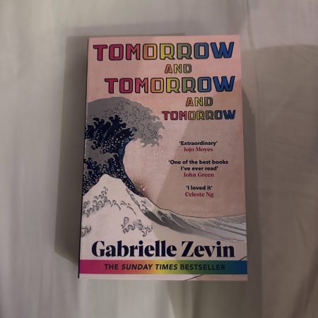 Tomorrow and Tomorrow and Tomorrow By Gabrielle Zevin
