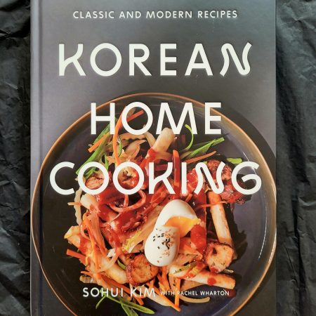 Korean Home Cooking - Sohui Kim