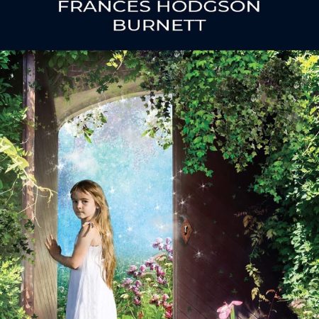 The secret garden - Frances Hodgson Burnett