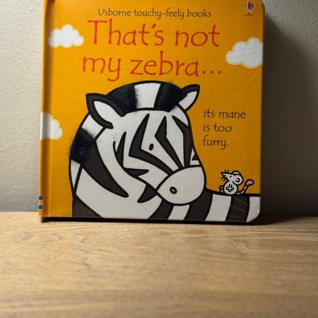 Usborne - Fiona Watt’s Book “That’s not my zebra…”