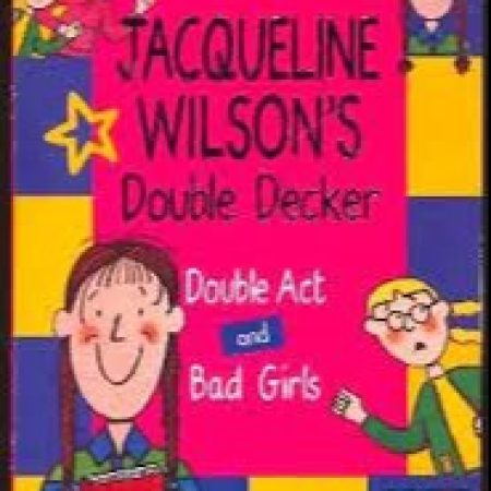 Double Decker: Double Act and Bad Girls